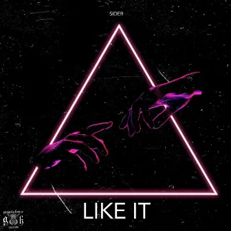 Like It by SIDER