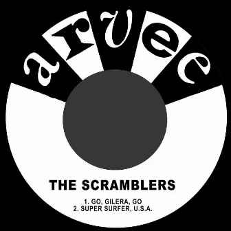 Go, Gilera, Go / Super Surfer, U.S.A. by The Scramblers