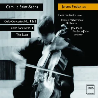 Saint-Saëns: Cello Concertos No. 1 & 2, Cello Sonata No. 1, & The Swan by Jeremy Findlay