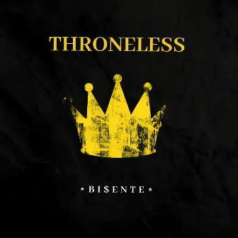 Throneless EP by Bi$ente