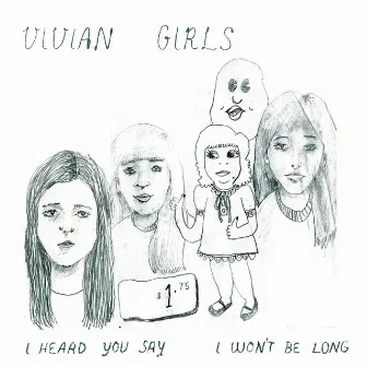 I Heard You Say by Vivian Girls