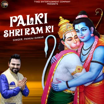 Palki Shri Ram Ki - Single by Pankaj Dawar