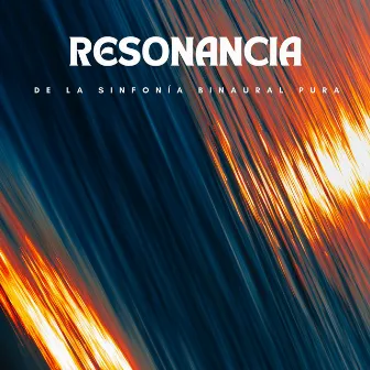 Resonancia De La Sinfonía Binaural Pura by Lazers binaurales