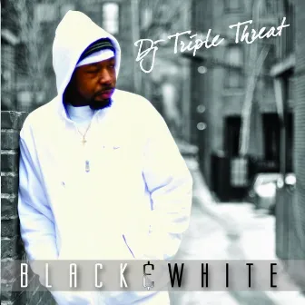 Black & White by DJ Triple Threat