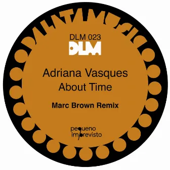 About Time (Marc Brown Remix) by Adriana Vasques