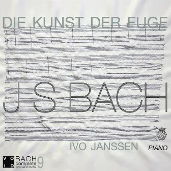 J.S. Bach Die Kunst der Fuge by Ivo Janssen