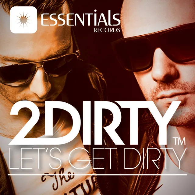 Lets Get Dirty - Original Mix