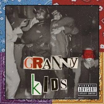 Granny Kids by Trey Sizzle