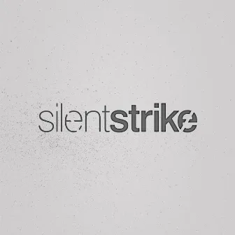 Silent Strike by Silent Strike