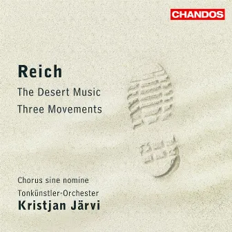 Reich: Three Movements & The Desert Music by Chorus Sine Nomine