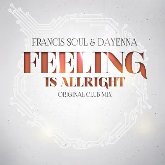 Feeling is Allright by Francis Soul Feat. Dayenna