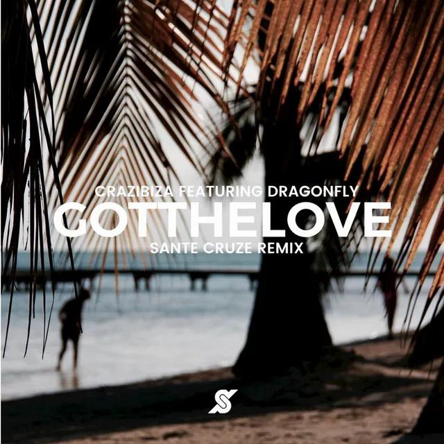 Got the Love - Sante Cruze Remix