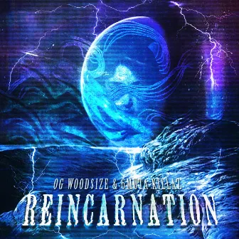 REINCARNATION by OG WOOD$IZE