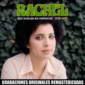 Sus singles en Hispavox (1970-1975) by Rachel