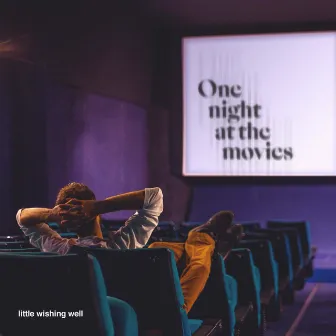 One night at the movies by Little wishing well