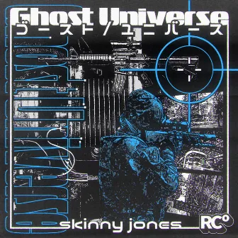 Ghost Universe by SKINNY JONES