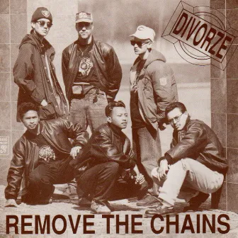 Remove the Chains by Divorze Posse