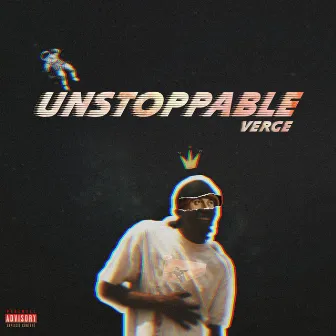 UNSTOPPABLE VERGE by SLIM VERGE