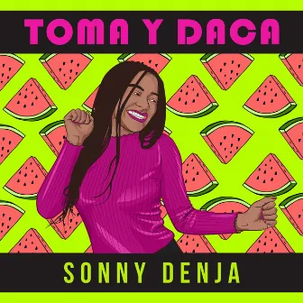 Toma Y Daca by Sonny Denja