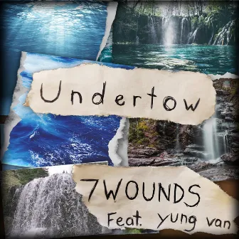 Undertow by 7WOUNDS