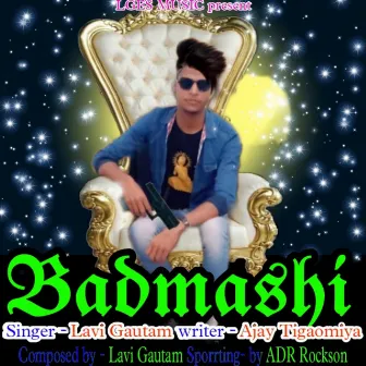 Badmashi by Lavi Gautam