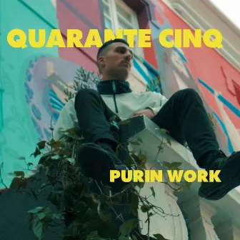 Quarante Cinq by Purin Work