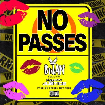 No Passes (feat. Rayven Justice) by Bijan