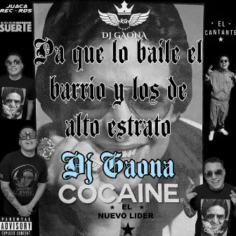 Pa Que Lo Baile El Barrio y Los De Alto Estrato by DJ Gaona