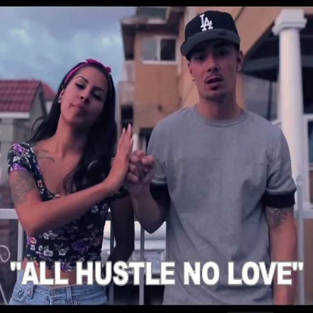 All Hustle No Love (feat. Reverie)