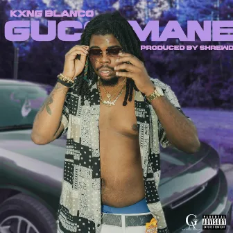 Gucci Mane by Kxng Blanco