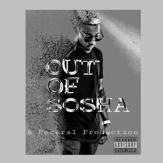 Out of Sosha by FDL