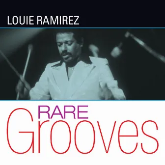 Fania Rare Grooves by Louie Ramirez