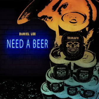 Need a Beer by Daniel Lee