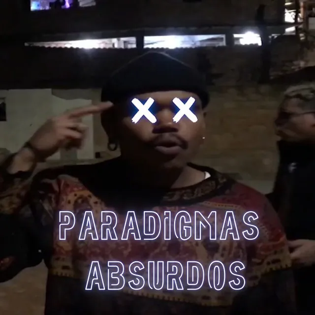 Paradigmas Absurdos