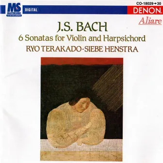 Johann Sebastian Bach: 6 Sonatas For Violin And Harpsichord by Ryo Terakado