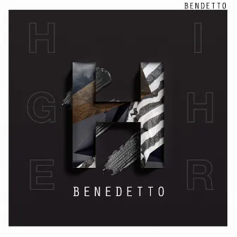 Higher by Benedetto