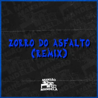 Zorro do Asfalto [Remix] by Mc CR Da Capital