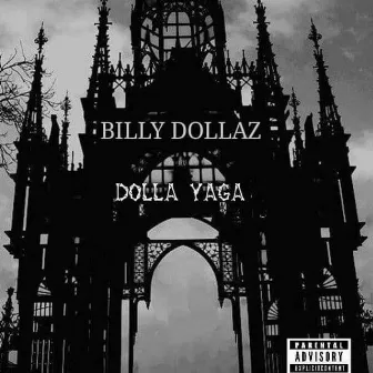 Dolla Yaga by Billy Dollaz