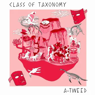 Class Of Taxonomy by A-Tweed