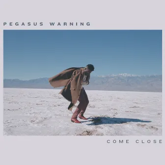 Come Close by Pegasus Warning