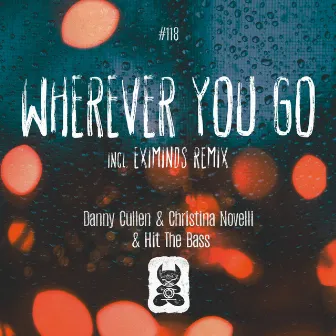 Wherever You Go [incl. Eximinds Remix] by Danny Cullen