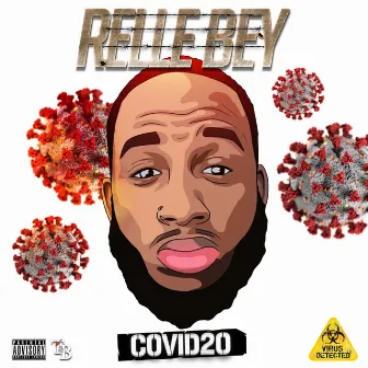 Covid20 by Relle Bey