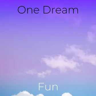 Fun by One Dream