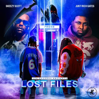 Lost Files Reloaded by Skeezy Scott