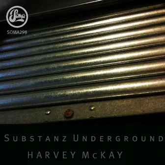 Substanz Underground by Harvey McKay