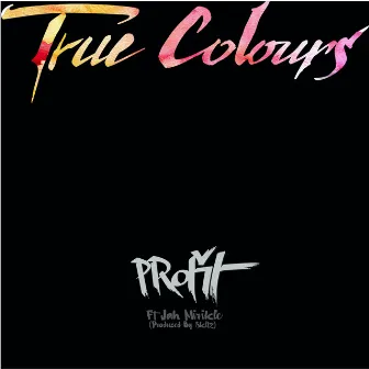 True Colours by PRofit