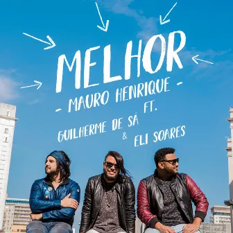 Melhor - Single by Mauro Henrique