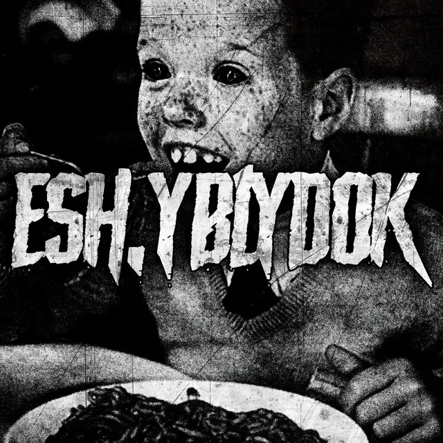 Esh, Yblydok