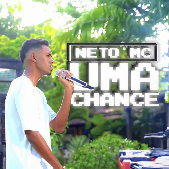 Uma Chance by Neto Mc