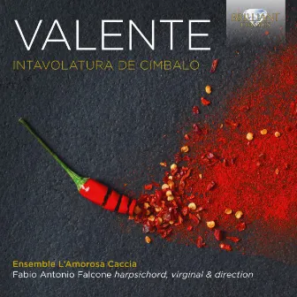 Valente: Intavolatura de cimbalo by Fabio Antonio Falcone